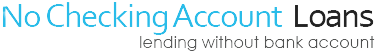 No Checking Account Loans Logo